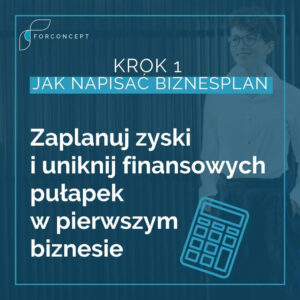 Szkolenie - Jak napisać biznesplan? Zaplanuj zyski i uniknij finansowych pułapek w pierwszym biznesie