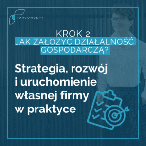 Szkolenie - Jak założyć działalność gospodarczą? Strategia, rozwój i uruchomienie własnej firmy w praktyce